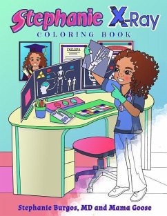 Stephanie X-Ray: Coloring Book - Goose, Mama; Yalcin, Elena