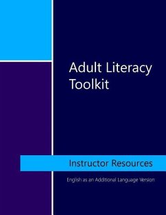 Adult Literacy Toolkit: Instructor Resources: English as an Additional Language Version - Randell, Kate