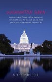 Washington Siren: A woman's journey through scathing scandals, lies, and secrets inside the FDIC, HUD, IRS and other agencies, with a lo