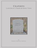 Chaperito: Land Grant, Parish & Ghost Town