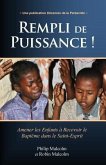 Rempli de Puissance !: Amener les Enfants à Recevoir le