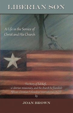 Liberian Son: A life in the Service of Christ and His Church - Brown, Joan