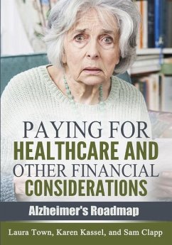 Paying for Healthcare and Other Financial Considerations - Kassel, Karen; Clapp, Sam; Town, Laura