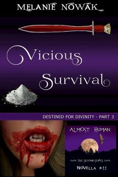 Vicious Survival: (Destined for Divinity - Part 3) - Nowak, Melanie