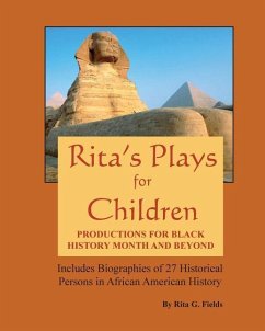 Rita's Plays For Children: Productions For Black History Month and Beyond - Fields, Rita G.