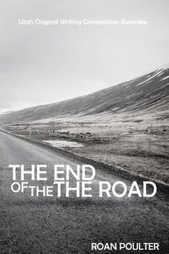 The End of the Road - Poulter, Roan William