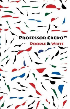 Professor Credo(TM) Doodle & Write - Townsend, Felicia L.; Llc, Flt Communications