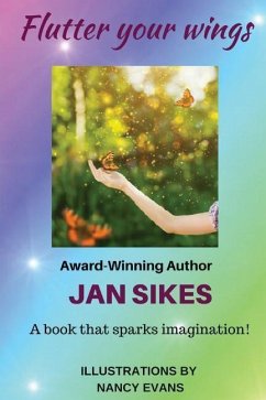 Flutter Your Wings - Sikes, Jan