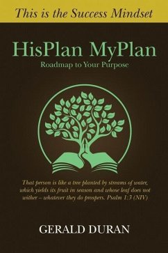 HisPlan MyPlan: Roadmap to Your Purpose - Duran, Gerald