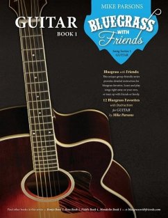 Bluegrass with Friends: Guitar Book 1 - Parsons, Mike