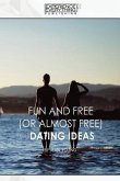 Fun and Free (or almost Free) Dating Ideas
