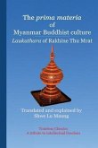 The prima materia of Myanmar Buddhist culture: Laukathara of Rakhine Thu Mrat