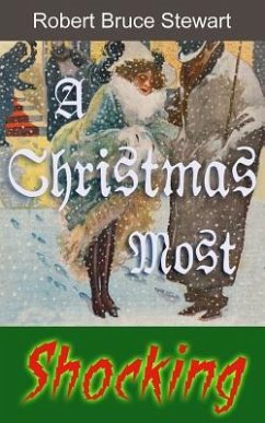 A Christmas Most Shocking - Stewart, Robert Bruce