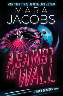 Against The Wall: Anna Dawson Book 4 - Jacobs, Mara