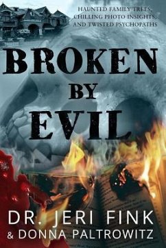 Broken by Evil (Collector's Edition) - Paltrowitz, Donna; Fink, Jeri