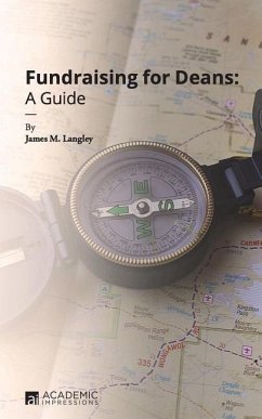 Fundraising for Deans: A Guide - Langley, James