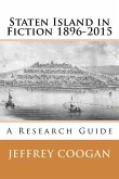Staten Island in Fiction 1896-2015