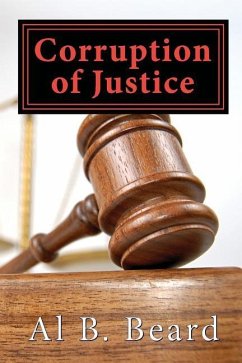 Corruption of Justice: A Dallas Chet Mystery - Beard, Al B.