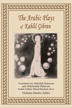 The Arabic Plays of Kahlil Gibran