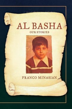 Al Basha: Our Stories - Minasian, Franco