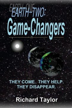 Earth-Two: Game-Changers: They come. They help. They disappear. - Taylor, Richard