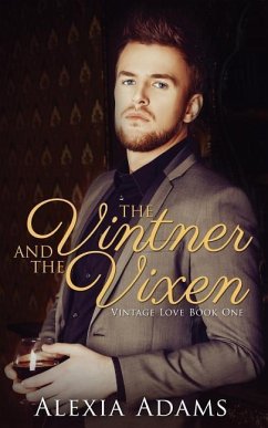 The Vintner and The Vixen - Adams, Alexia