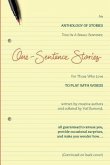 One-Sentence Stories: An Anthology of Stories Written in a Single Sentence
