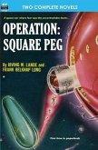 Operation: Square Peg & Enchantress of Venus