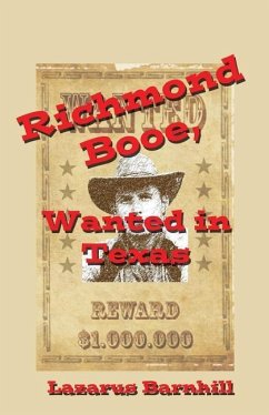 Richmond Booe, Wanted in Texas - Barnhill, Lazarus