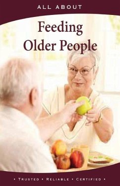 All About Feeding Older People - Flynn M. B. a., Laura