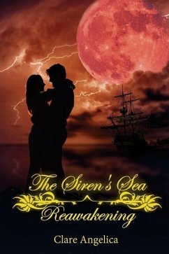The Siren's Sea: Reawakening - Angelica, Clare