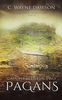 Caught Between Two Pagans - Dawson, C. Wayne