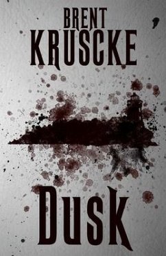 Dusk: The Hollow Trilogy: Book One - Kruscke, Brent H.