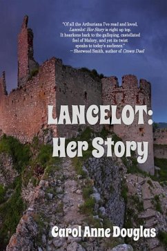 Lancelot: Her Story - Douglas, Carol Anne