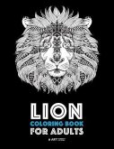 Lion Coloring Book For Adults: Detailed Zendoodle Animals For Relaxation and Stress Relief; Complex Big Cat Designs For Everyone; Great For Teens & O