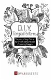 D. I. Y. Tangled Patterns: Step-by-Step Guide to Create Personalised Colouring Images