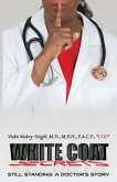 White Coat Secrets: Still Standing: A Doctor's Story