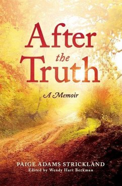 After the Truth: A Memoir - Strickland, Paige Adams