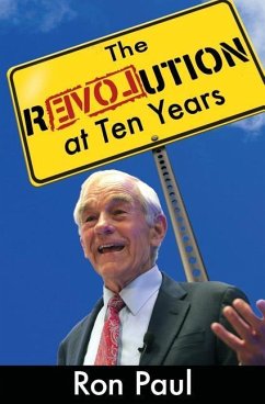 The Revolution at Ten Years - Paul, Ron