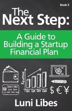 The Next Step: A Guide to Building a Startup Financial Plan - Libes, Luni