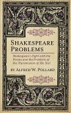 Shakespeare Problems: Shakespeare's Fight with the Pirates and the Problems of the Transmission of his Text