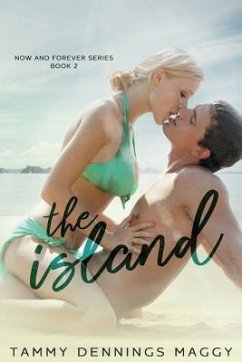 The Island (Now and Forever 2) - Maggy, Tammy Dennings