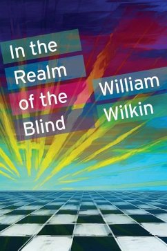 In the Realm of the Blind - Wilkin, William C.