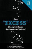 Does &quote;Excess&quote; Dietary Salt Cause Cardiovascular Toxicity?