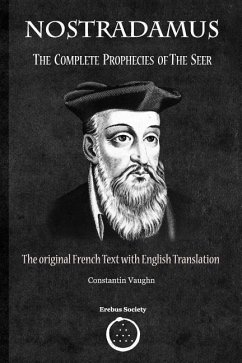 Nostradamus: The Complete Prophecies of the Seer - Vaughn, Constantin