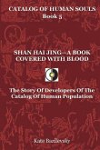 Shan Hai Jing-A Book Covered With Blood: The Story Of Developers Of The Catalog Of Human Population