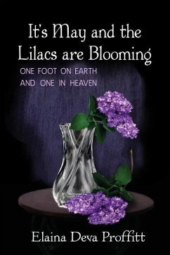 It's May and the Lilacs are Blooming - Proffitt, Elaina Deva