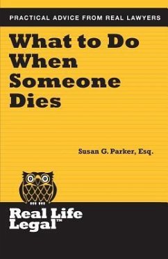 What To Do When Someone Dies - Parker Esq, Susan G.