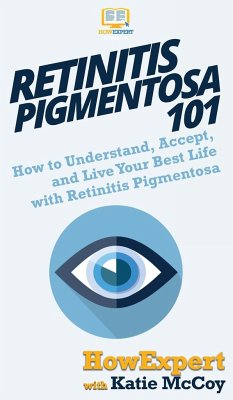 Retinitis Pigmentosa 101 - Howexpert; McCoy, Katie