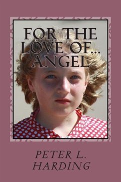 For The Love Of...Angel - Harding, Peter L.